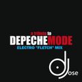 Depeche Mode Tribute Electro Fletch Mix by DJose