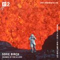 Sofie Birch - Sounds of Fire & Love  - 11th April 2022