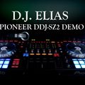 DJ Elias -  Pioneer DDJ SZ2 Demo Mix