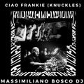 Ciao Frankie - Massimiliano Bosco Dj