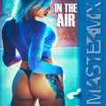 MASTERMIX/IN THE AIR
