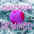 Amapiano Remixed Feat. Rihanna, Asake, Drake, Zuchu, Janelle Monae and Seyi Vibez