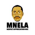 Mixtape Monday: Mnela RESPECT Appreciation Mix