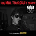The Mal Thursday Show on Boss Radio 66: Home