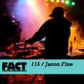 FACT mix 115: Jason Fine 