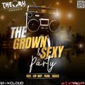 THE GROWN & SEXY PARTY
