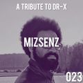 Mixsenz 023 - A tribute to Dr-X