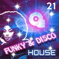 Funky & Disco House [Mix 21]
