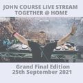 John Course Sat 25th Sept 2021 Covid Lockdown GF edition Live Broadcast