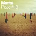Mental Place #18