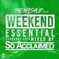 The Mashup Weekend Essentials February 2024 Mixed By So Acclaimed