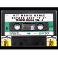 Hit Mania Dance Estate 2003 - Tape 3 - Techno Mania Vol. 2 - By Renato de Vita.