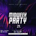 MIDWEEK PARTY 21