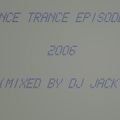 Dance Trance Episode 1 2006 (Mixed by DJ Jack)