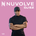 DJ EZ presents NUVOLVE radio 125