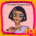Bleep Bloop with Gracie T on FCR 24.05.20