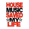 Housemusic Saved My Day