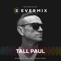 Evermix Presents Tall Paul