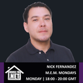 Nick Fernandez - M.E.M Mondays 09 MAR 2020