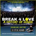 Break 4 Love - A History Of House Vol. 1 (Part Two)