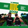 The Vibe Room Vol.5 - The East African Journey - DJ Set by Simple Simon & Fire Kyle - Part 2