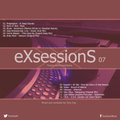 Tony Day presents 'eXsessionS 07'