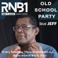 RNB1 OLD SCHOOL PARTY, May 9, 2020 with JEFF