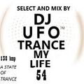 Trance my life vol. 54 select and mix by Ersek Laszlo alias dj ufo A STATE OF TRANCE