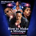 How to Make a Mix Tape (Reckless Edition)