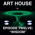 Art House: Episode Twelve - 