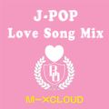 J-Pop Love Song Mix / DJ BO