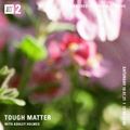 Tough Matter w/ Ashley Holmes - 10th July 2021
