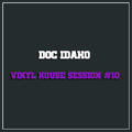 Doc Idaho | Vinyl House Session #10