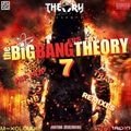 THE BIG BANGERS BY THEORY 7
