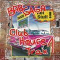 Free Time Records - Bab-Gaga Club House Trax 1