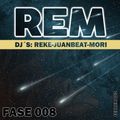 REM DJS TEAM - Fase 008 - dj Reke, Juan Beat, Mori dj -Febrero 22