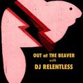 OUT at THE BEAVER with DJ RELENTLESS #4
