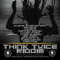 Selekta Faya Gong - Think Twice Riddim Mix 2K11