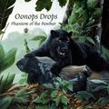 Oonops Drops - Phantom Of The Panther