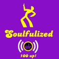 Soulfulized #100 - 10 March 2018