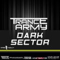 Trance Army Podcast (Guest Mix Session 043 With Dark Sector)