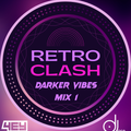Retro Clash Darker Vibes Mix 1