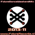 Futurerecords Future Dance Weekend Mix 2013-11