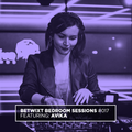 Avika - BETWIXT Bedroom Sessions #017