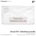 Virtual TNT - Valentines Love Mix (*Edomex) - 14-Feb-22