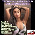 Techno Classics Gold Vol. 3 (Kai Tracid, Delerium, Tiesto, Mario Lopez, Hypetraxx, Darude, Dumonde)
