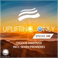 Uplifting Only 348 | Tycoos Takeover