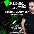 JUDGE JULES PRESENTS THE GLOBAL WARM UP EPISODE 844