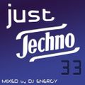 DJ Energy presents Just Techno 033 [AUG2020]