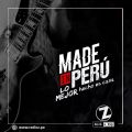 Rock Peruano - Radio Z Rock & Pop - Made IN PERU 1 - Rock Nacional